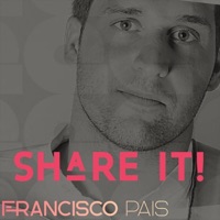 Share It! - Single - Francisco Pais