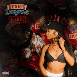 Dennis Daughter (Deluxe Version) - Lola Brooke Cover Art