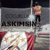 Çocukluk Aşkimsin Galatasaray Marşi - scep music