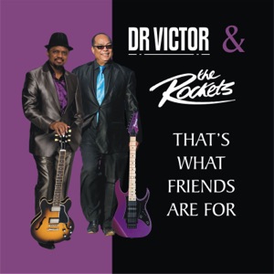 Dr. Victor & The Rockets - That's What Friends Are For - Line Dance Musik