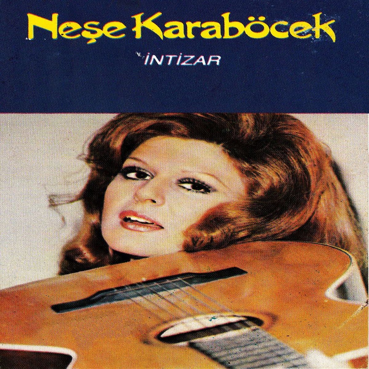 İntizar - Album by Neşe Karaböcek - Apple Music