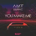 You Make Me