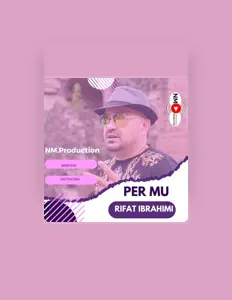 Poslechněte si interpreta Rifat Ibrahimi, sledujte hudební videa, přečtěte si životopis, podívejte se na data turné a další informace.