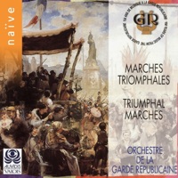 Triumphal Marches - François Boulanger & Orchestre de la Garde Républicaine