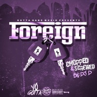 Foreign (Dj D Remix chopped and screwed) - Single - Yo Gutta