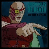 Mic Bles - Chronicles of Death (feat. DJ Mysterons)
