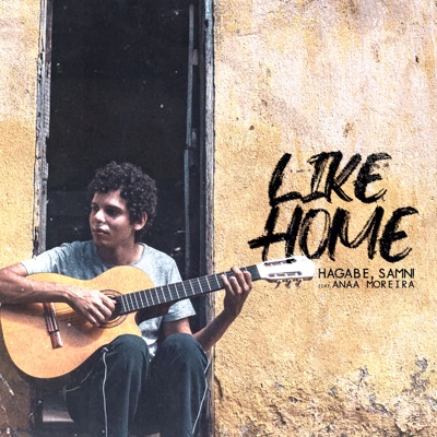Like Home (feat. Anaa Moreira) - Single