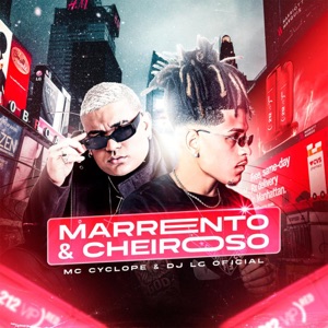 Marrento e Cheiroso