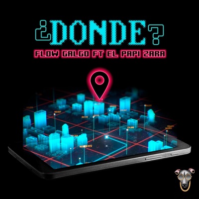 Donde? (feat. El papi Zara la w de oro) - Single