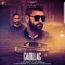 Cadillac (feat. Game Channgerz) - Elly Mangat lyrics