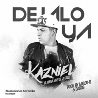 Déjalo Ya - Single - Kazniel