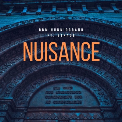 Nuisance (feat. RBM Btrade) - Single