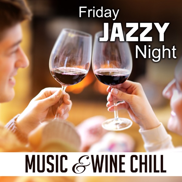 Friday Jazzy Night: Music & Wine