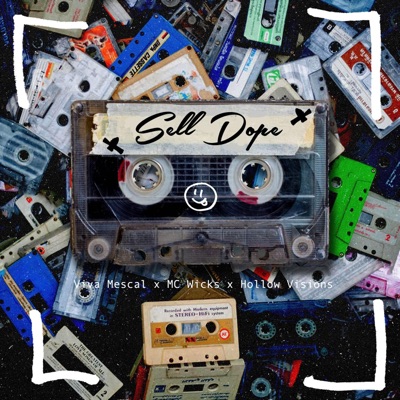 Sell Dope (feat. MC Wicks & Hollow Visions) - Single