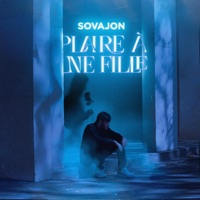 Album cover for Plaire à une fille - Single by Sovajon