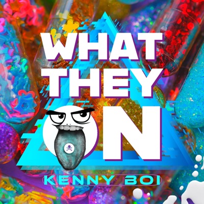 What They On - Single