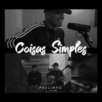 Coisas Simples (Live Session) - Single - P4ULINHO
