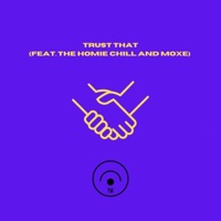 TRUST THAT (feat. The Homie Chill & Moxe) - Single - Sky Rey