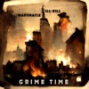 Grime Time (feat. ILL Bill) - Single