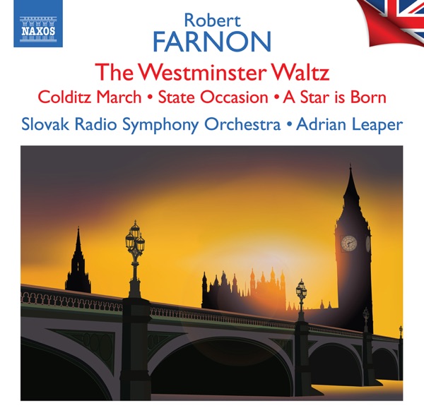 Farnon: Westminster Waltz, Colditz March, State Occasion & Other Works