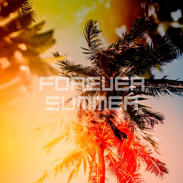Forever Summer - EP