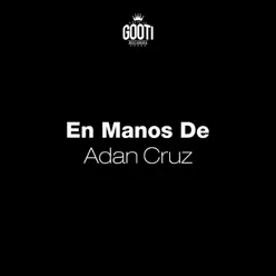 En Manos De - Single - Adan Cruz