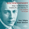 Rachmaninoff: Symphony No. 2 in E Minor, Op. 27: III. Adagio (arr. for two pianos by Simon Callaghan & Hiroaki Takenouchi) - EP