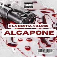 ALCAPONE (feat. B LOIIS) - Single - R La Bestia