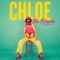 Chloe - Two Friends & Jutes lyrics