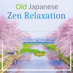 Old Japanese Zen Relaxation