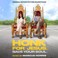 Honk For Jesus. Save Your Soul. (Original Motion Picture Soundtrack) - Marcus Norris