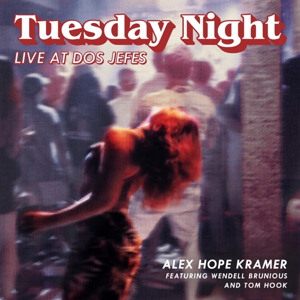Tuesday Night (Live at Dos Jefes) [feat. Wendell Brunious]