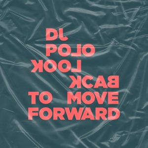 Look Back To Move Forward - EP