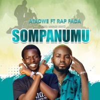 SOMPANUMU (feat. RAP FADA) - Single - ATADWE NATION