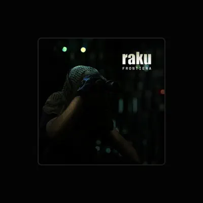 Listen to Raku, watch music videos, read bio, see tour dates & more!