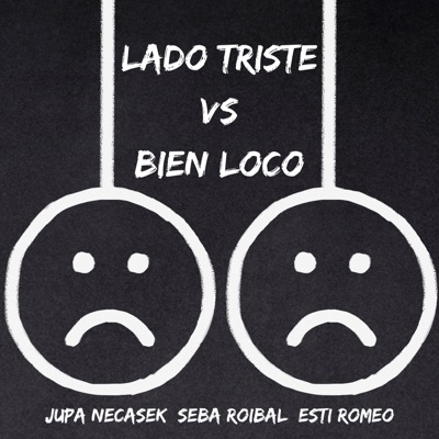 Lado Triste Vs Bien Loco (Remix) - Single