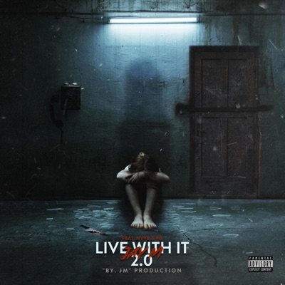 Live With It 2.0 (feat. NYVE & PB) - Single