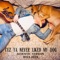 Cuz Ya Never Liked My Dog (Acoustic Version) - Myles Erlick lyrics