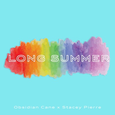 Long Summer (feat. Stacey Pierre) - Single