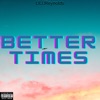 Better Times - Single