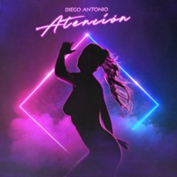 Atencion - Single - Diego Antonio