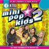 Mini Pop Kids