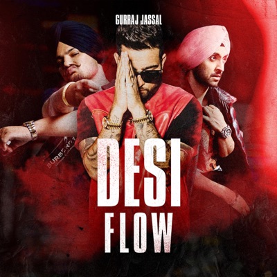 Gurraj Jassal - The Desi Flow Mashup
