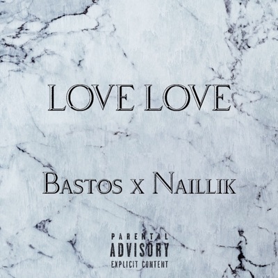 Love Love (feat. bastos) - Single