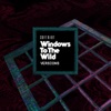 Windows To the Wild (Versions) - Single