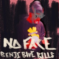 No Face - Single - Benji Blue Bills