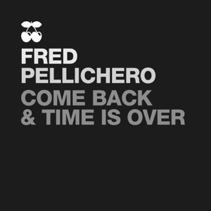 Come Back / Time Is Over - Single