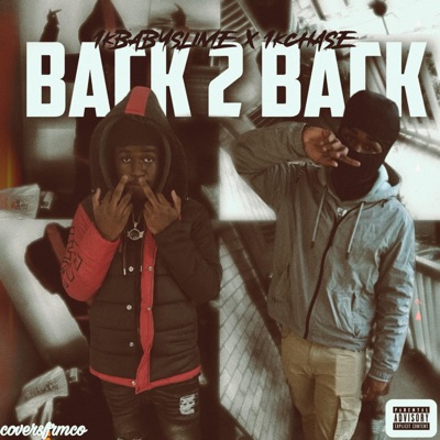 Back2Back (feat. 1kchase) - Single