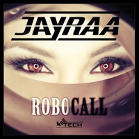 Robocall - Single - Jayraa