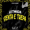 Ritmada Senta e Trepa - Single